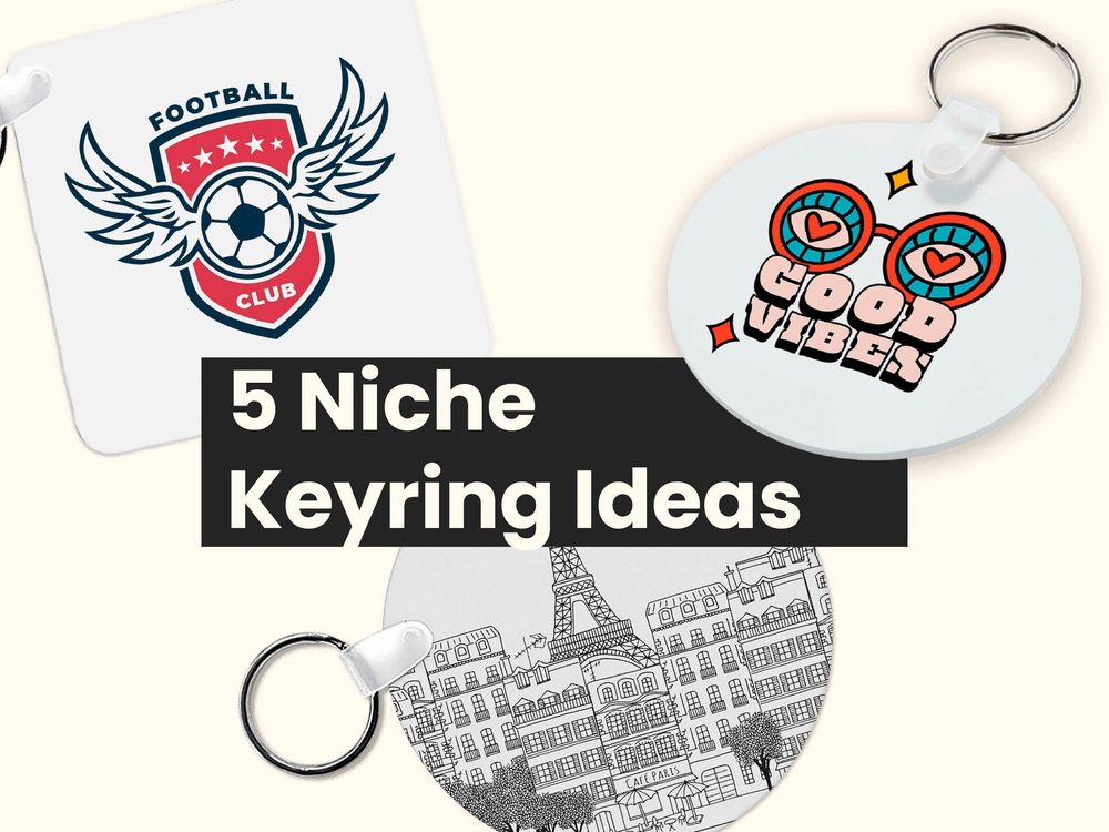 Print on Demand Keyrings: 5 Niche Keyring Ideas | Papello