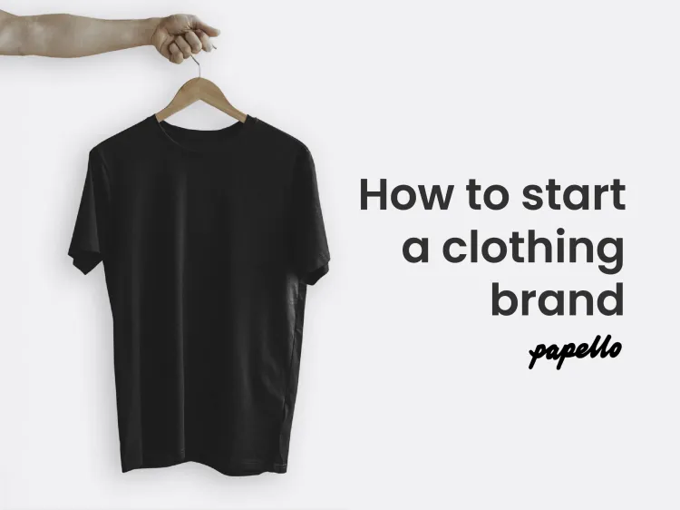 How to Start a Clothing Brand